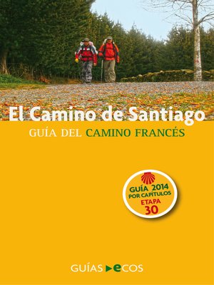 cover image of El Camino de Santiago. Etapa 30. De Pedrouzo a Santiago de Compostela